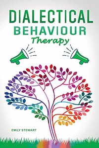 Dialectical Behavior Therapy