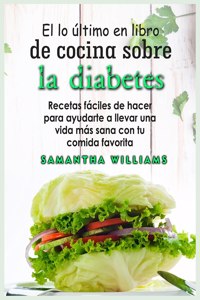 El Lo ultimo en Libro de cocina sobre la diabetes