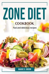 Zone Diet Cookbook