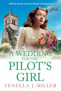 A Wedding for The Pilot’s Girl