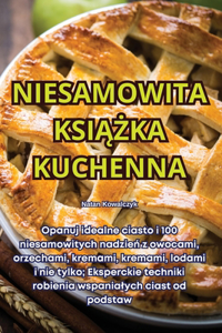 Niesamowita KsiĄŻka Kuchenna