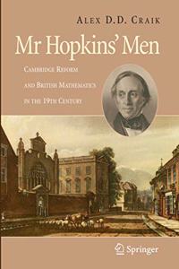 Mr Hopkins' Men: Cambridge Reform and British Mathematics in the 19th Century