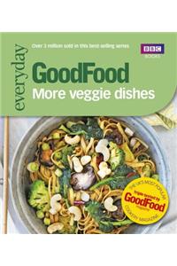 Good Food: More Veggie Dishes