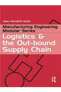 LOGISTICS AND THE OUTBOUND SUPPLY CHAIN