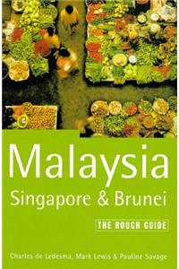 Malaysia, Singapore and Brunei: The Rough Guide (Rough Guide Travel Guides)