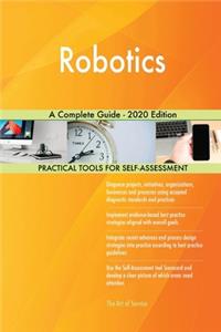 Robotics A Complete Guide - 2020 Edition