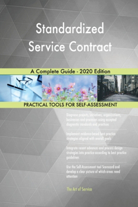 Standardized Service Contract A Complete Guide - 2020 Edition