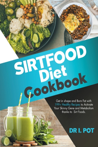 Sirtfood Diet Cookbook