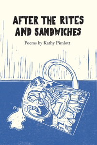 After the Rites and Sandwiches