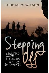 Stepping Off: Rewilding and Belonging to the South-West