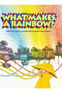 What Makes A Rainbow?