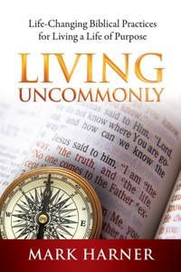 Living Uncommonly