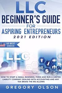 LLC Beginner's Guide for Aspiring Entrepreneurs