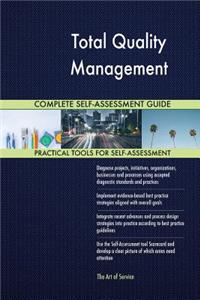 Total Quality Management Complete Self-Assessment Guide