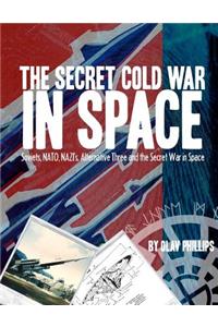 Secret Cold War in Space