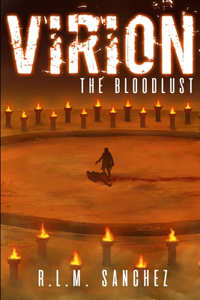 Virion: The Bloodlust (Volume 3 of the Virion Series)