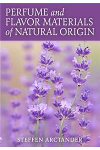 Perfume and Flavor Materials of Natural Origin