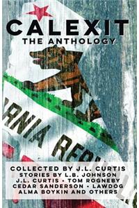 Calexit- The Anthology