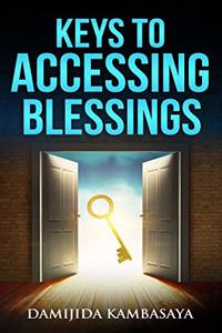 Keys to Accessing Blessings