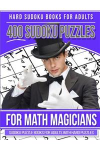 Hard Sudoku Books for Adults 400 Sudoku Puzzle for Math Magicians