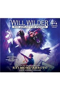 Will Wilder #3: The Amulet of Power