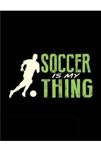 Soccer Is My Thing
