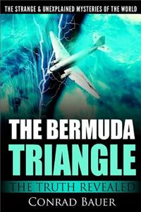 Strange and Unexplained Mysteries of the World - The Bermuda Triangle