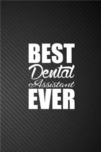Best Dental Assistant. Ever