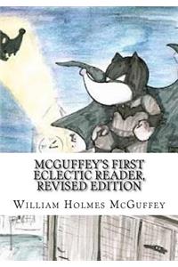 McGuffey's First Eclectic Reader, Revised Edition
