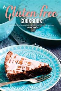 The Gluten-Free Cookbook: Tasty Gluten-Free Recipes for a Free-From Diet Without Compromises