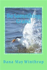 Do Something Grand