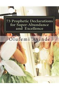 73 Prophetic Declarations for Supernatural Abundance