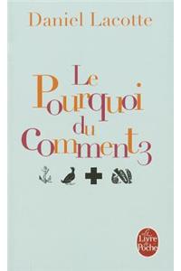 Le Pourquoi Du Comment Tome 3