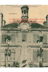La première guerre mondiale vécue par les habitants de Bouilly (Aube)