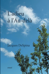 L'adieu à l'Au-delà