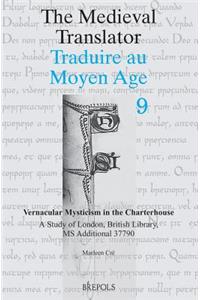 The Medieval Translator Traduire Au Moyen Age Volume 9