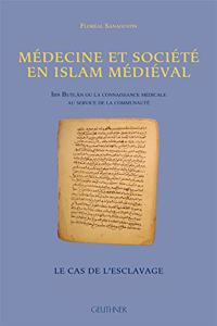 Medecine Et Societe En Islam Medieval