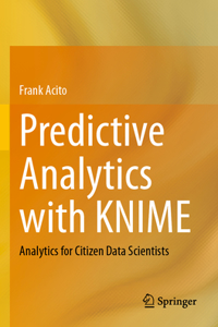 Predictive Analytics with KNIME