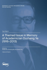 Themed Issue in Memory of Academician Duzheng Ye (1916-2013)