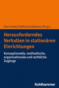 Herausforderndes Verhalten in Stationaren Einrichtungen