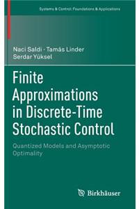 Finite Approximations in Discrete-Time Stochastic Control