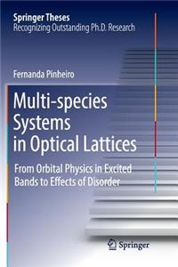 Multi-Species Systems in Optical Lattices