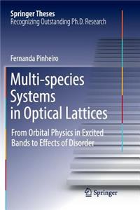 Multi-Species Systems in Optical Lattices