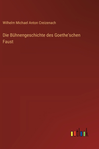 Bühnengeschichte des Goethe'schen Faust