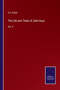 Life and Times of John Huss