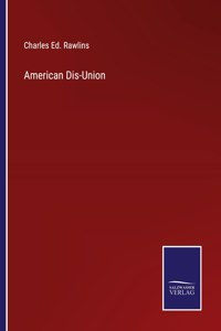 American Dis-Union