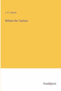 William the Taciturn