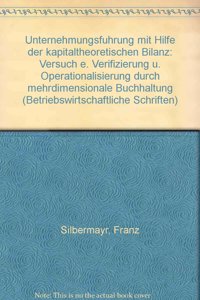 Unternehmensfuhrung Mit Hilfe Der Kapitaltheoretischen Bilanz