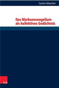 Markusevangelium ALS Kollektives Gedachtnis