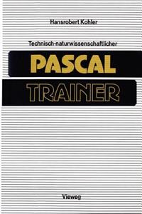 Technisch-naturwissenschaftlicher Pascal-Trainer